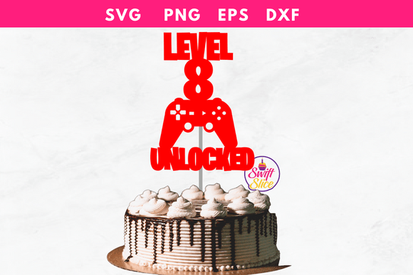 Level 8 Unlocked SVG for Laser Cutting Cake Toppers